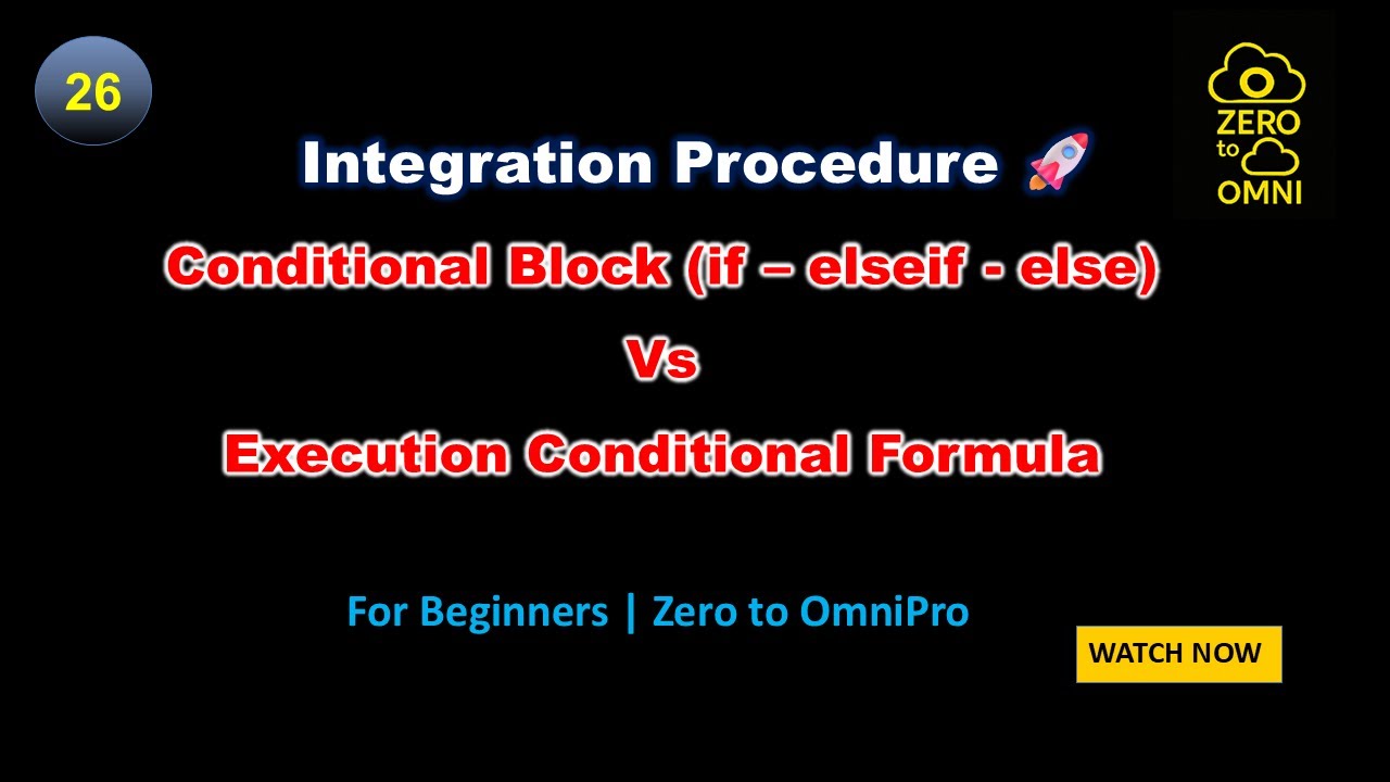 26 Integration Procedure - Conditional Block vs Execution Conditional Formula| 3 examples|OmniStudio