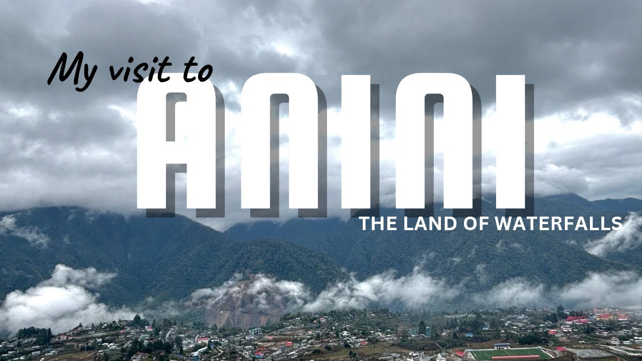 Anini Arunachal Pradesh &mdash; India&rsquo;s Hidden Paradise | Full Travel Vlog