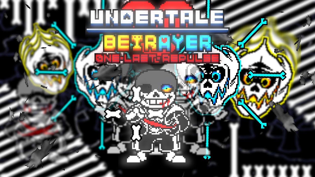 Undertale Betrayer: One Last repulse
