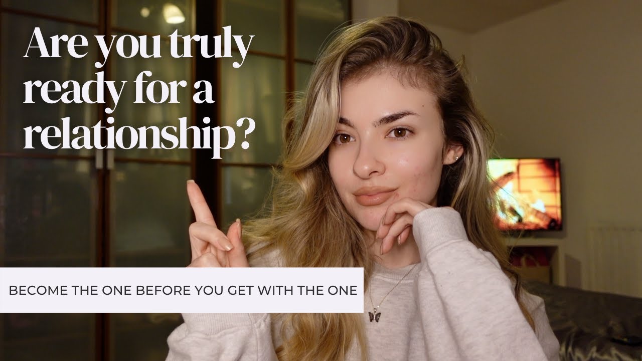5 SIGNS you are NOT ready for a relationship... | Things I wish I knew before!