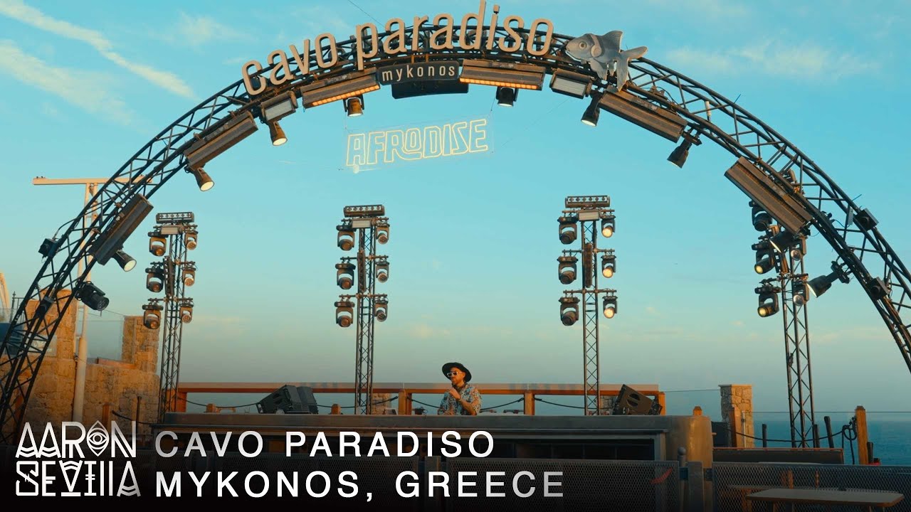 Aaron Sevilla / Cavo Paradiso Mykonos Greece