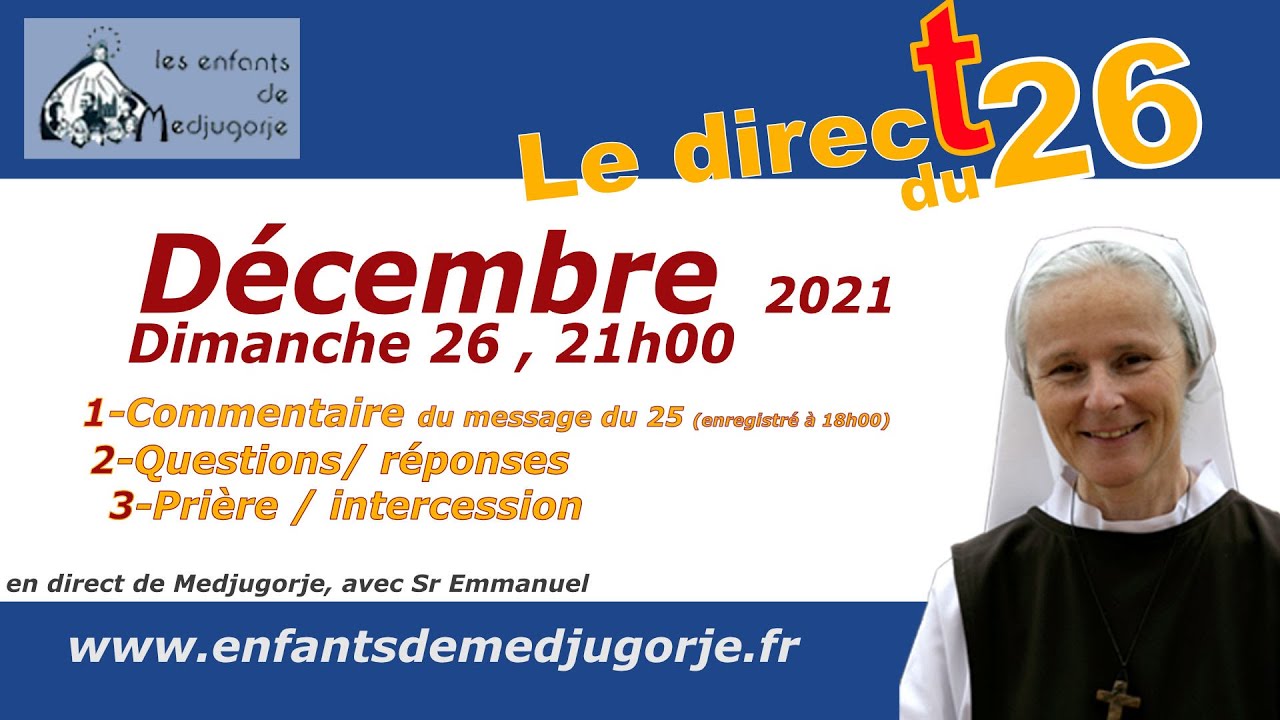 [Replay] Message de Medjugorje du 25 d&eacute;cembre en direct le 26 avec Sr Emmanuel depuis Medjugorje