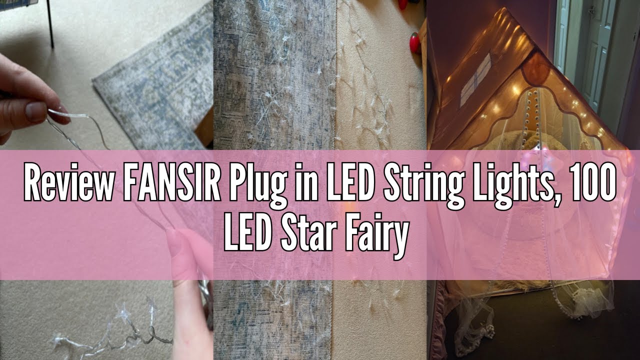 Review FANSIR Plug in LED String Lights, 100 LED Star Fairy Lights 33 feet 8 Modes Wire Lights Mains