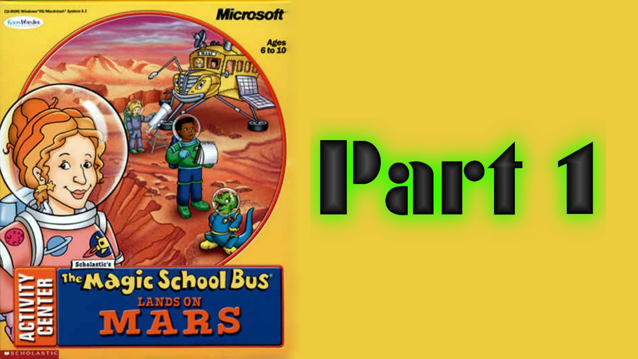 Whoa, I Remember: Magic School Bus Lands on Mars: Part 1