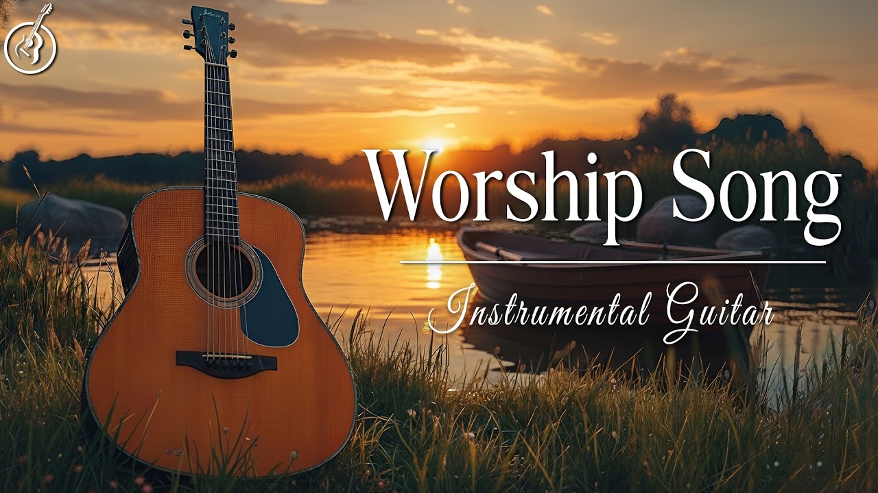 Top Worship Songs on Guitar - 3 Hours of Peaceful and Relaxing Instrumental Worship
