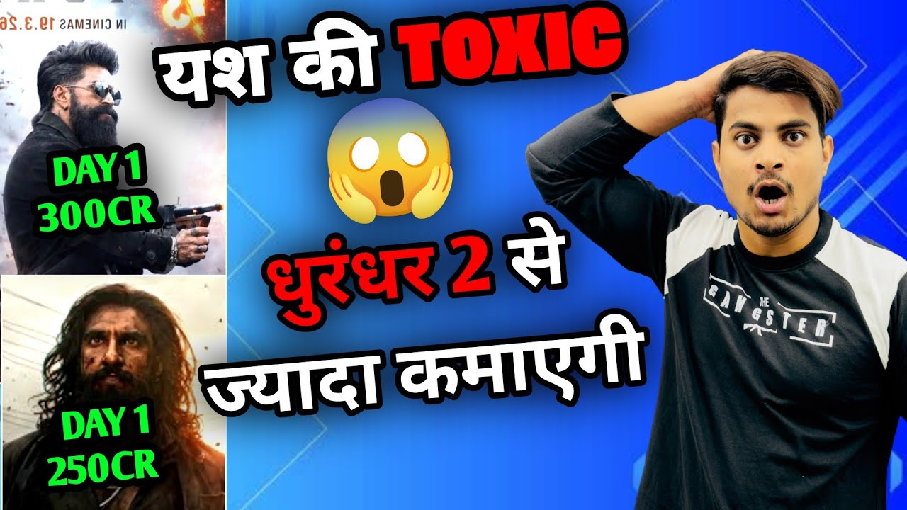 Yash Toxic Box Office Is More Then Dhurandhar 2 Really ? | Toxic Day 1 Box Office Expectation #toxic