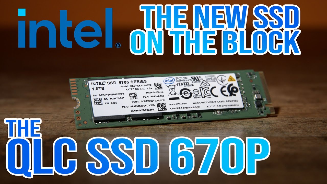 Представляем твердотельный накопитель Intel QLC 670p