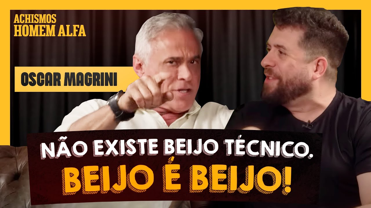 COMO É SER UM HOMEM ALFA? | #ACHISMOS #223, COM OSCAR MAGRINI