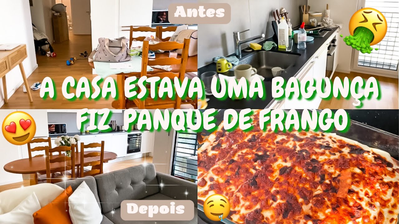 A CASA ESTAVA UM NOJO ARRUMEI TUDO EM 15 MINUTOS + RECEITA PANQUECA DE FRANGO