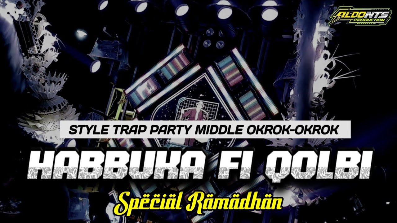 DJ HABBUKA FI QOLBI - DJ STYLE TRAP PARTY MIDDLE OKROK-OKROK #djtraphoreg#djremix#dj#fyp#trending 