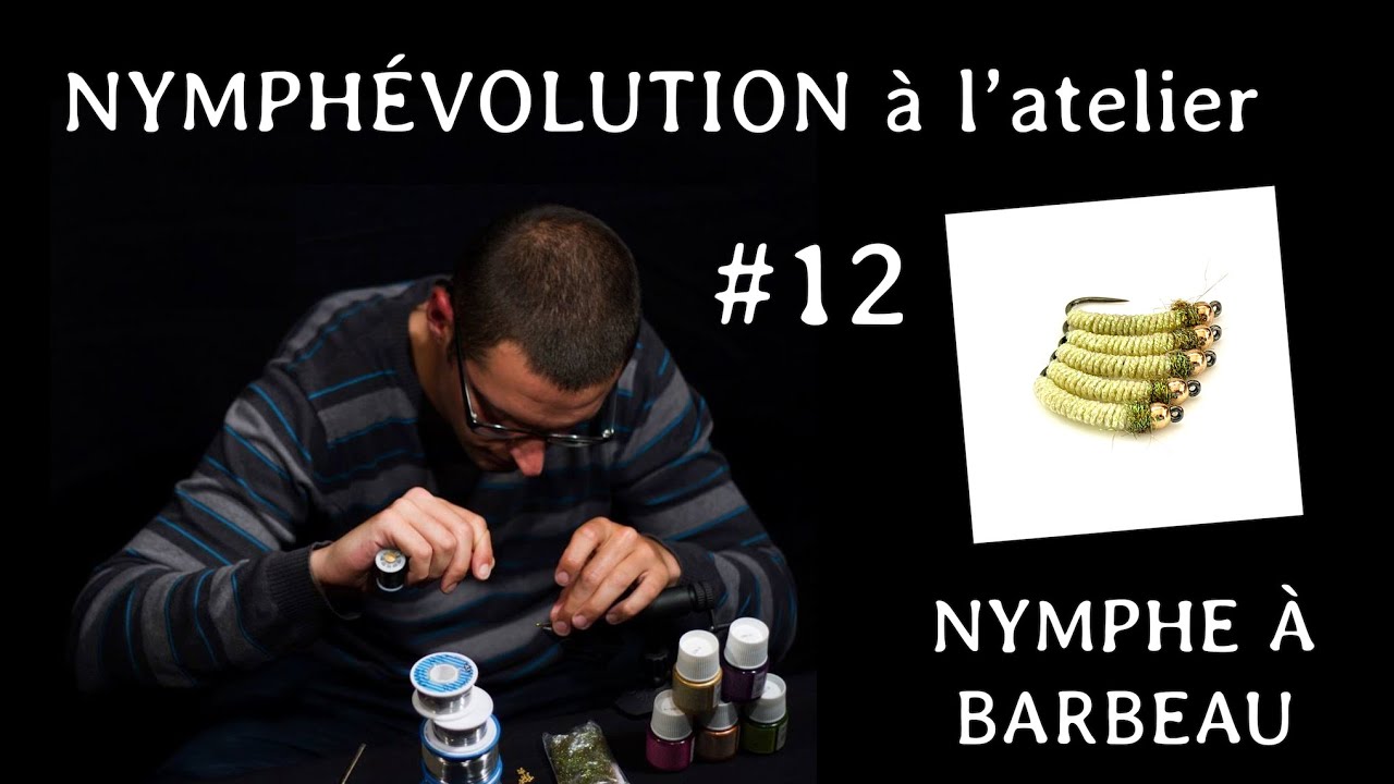 Nymphévolution à l'atelier #12 – Nymphe à barbeau + blagues sur la gestion de la pêche en France