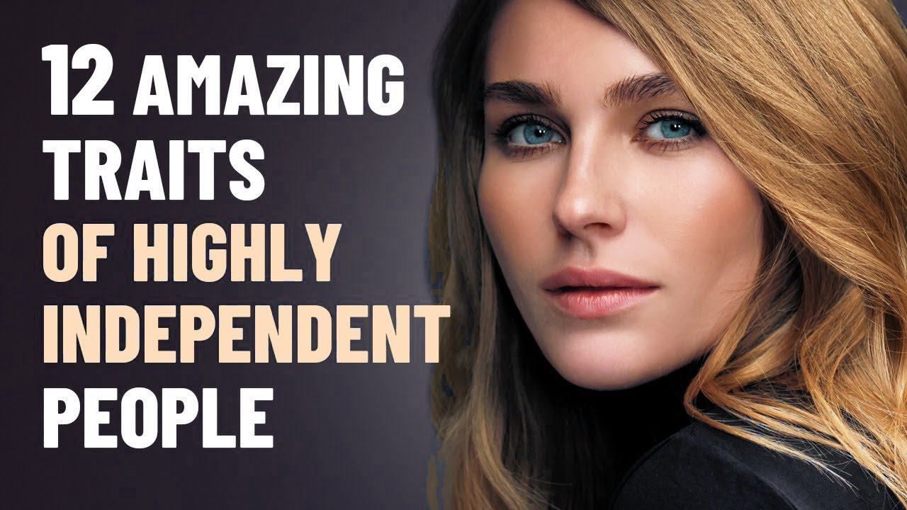 12 Amazing Traits of Highly Independent People | Swap Path