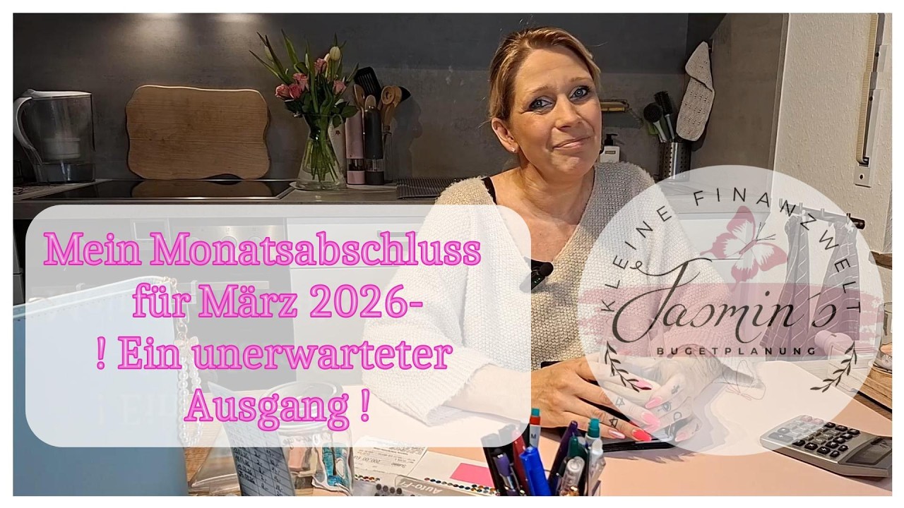 Der Monatsabschluss f&uuml;r M&auml;rz 2026 - Ein unerwarteter Ausgang! #budget  #finanzen #umschlagmethode