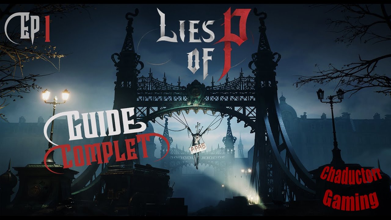 Guide 100% Lies of P Ep 1 (FR) Boulevard de L'Elysion Partie 1