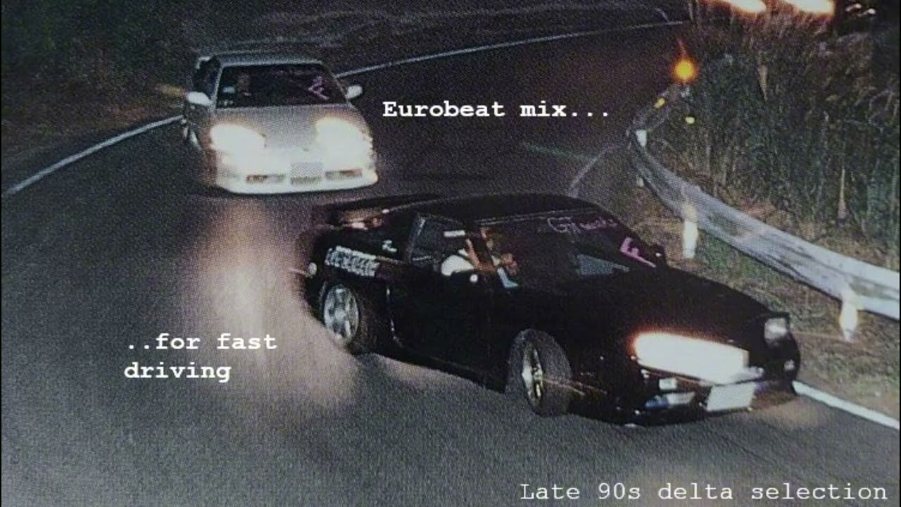 Eurobeat mix for fast driving