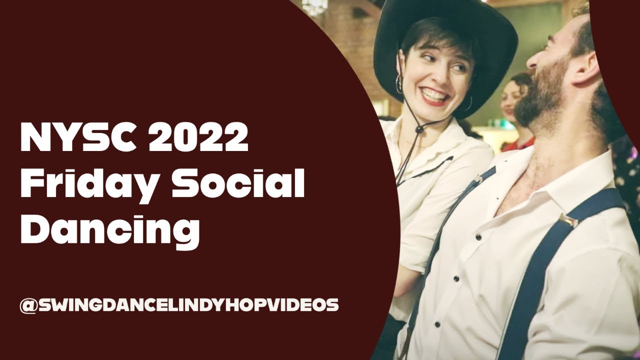 NYSC 2022 Friday Social - Swing Dancing,  Lindy Hop & Aerials