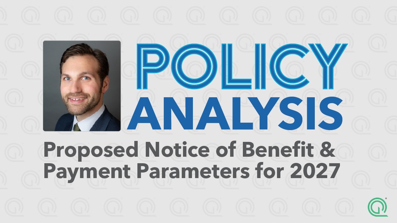 Health Policy Update: Proposed Notice of Benefit and Payment Parameters for 2027