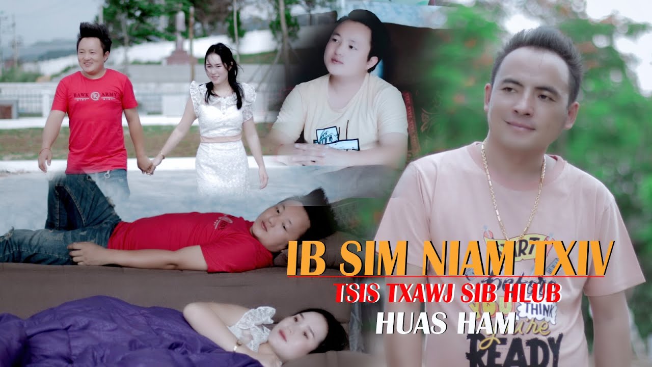 Huas Ham - Ib sim niam txiv tsis txawj sib hlub