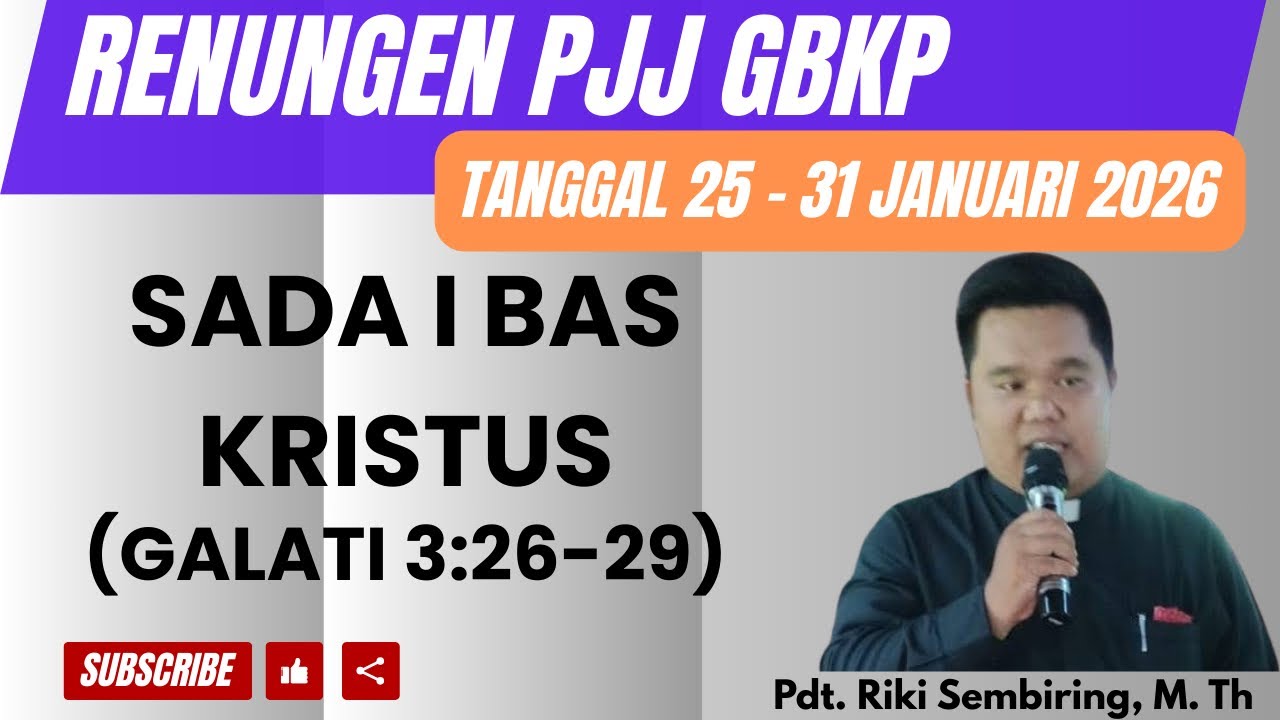 PJJ GBKP MINGGU INI - TANGGAL 25 - 31 JANUARI 2026 - SADA I BAS KRISTUS - GALATI 3:26-29