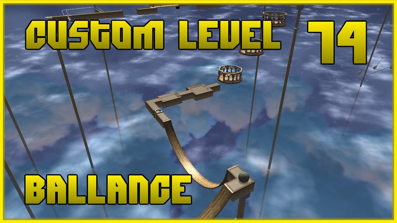 Custom Level 74 | Ballance