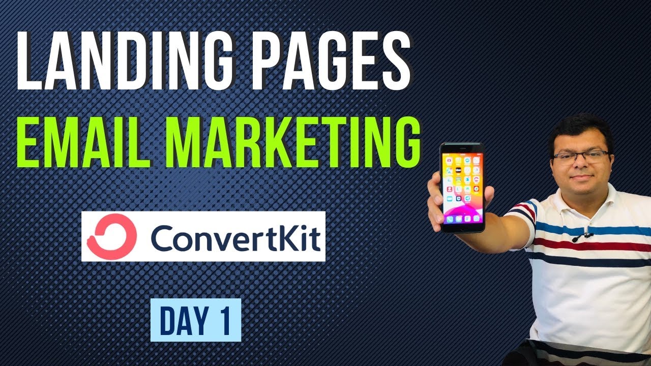Day 1 - Landing Pages, Email Marketing & Automation | ConvertKit