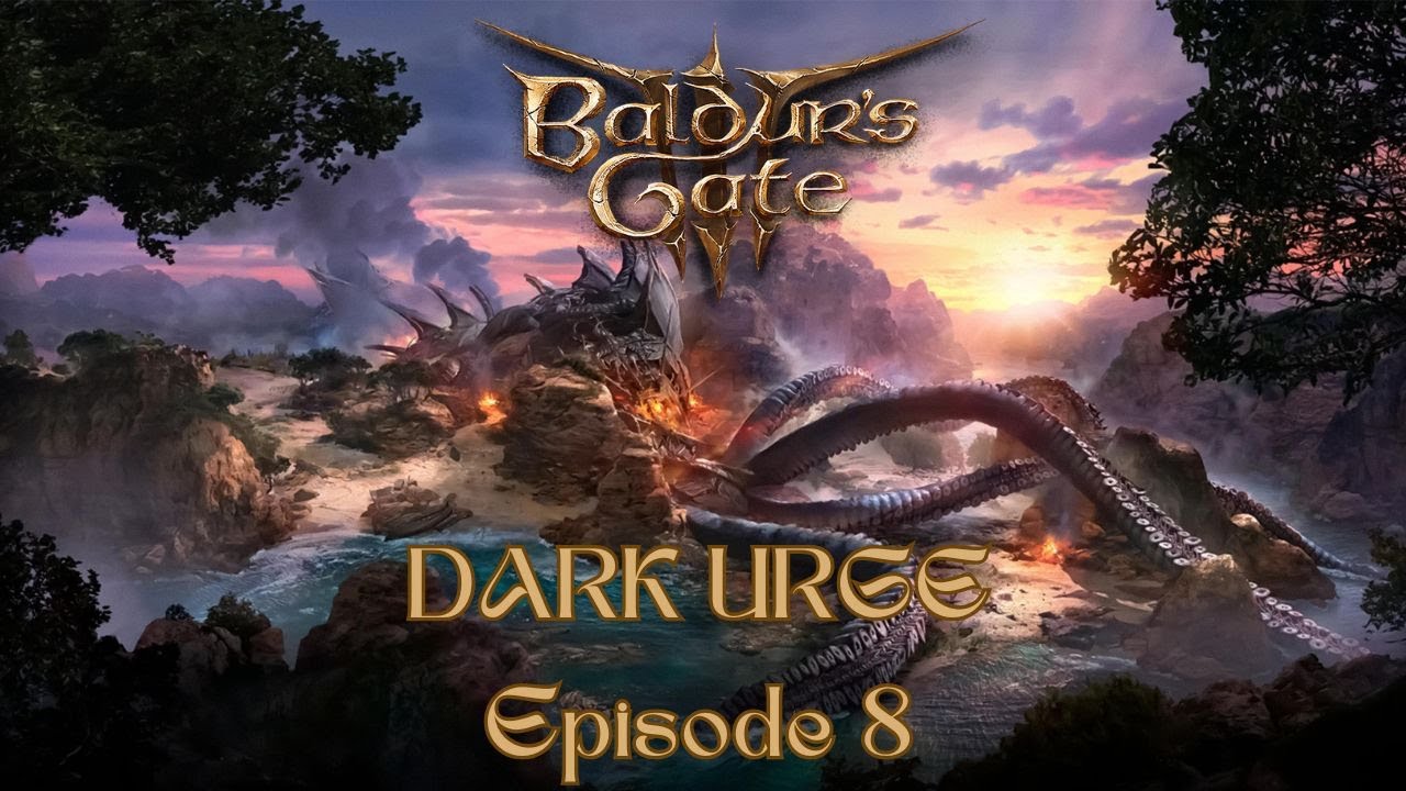 [Ep. 8] Baldur's Gate 3: Hit me baby one more time [Dark Urge]