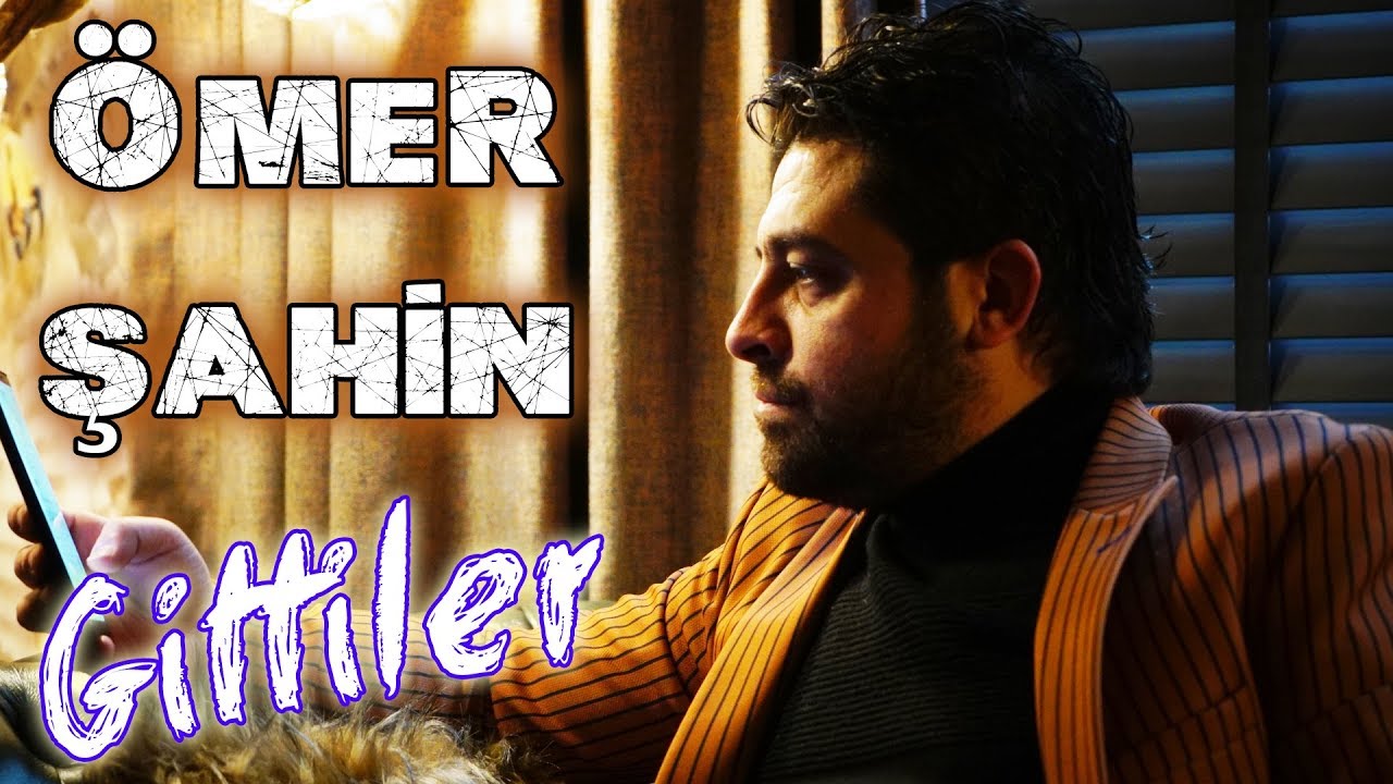 &Ouml;mer Şahin Gittiler 2020 l Ozan KIYAK l Ozi Produksiyon