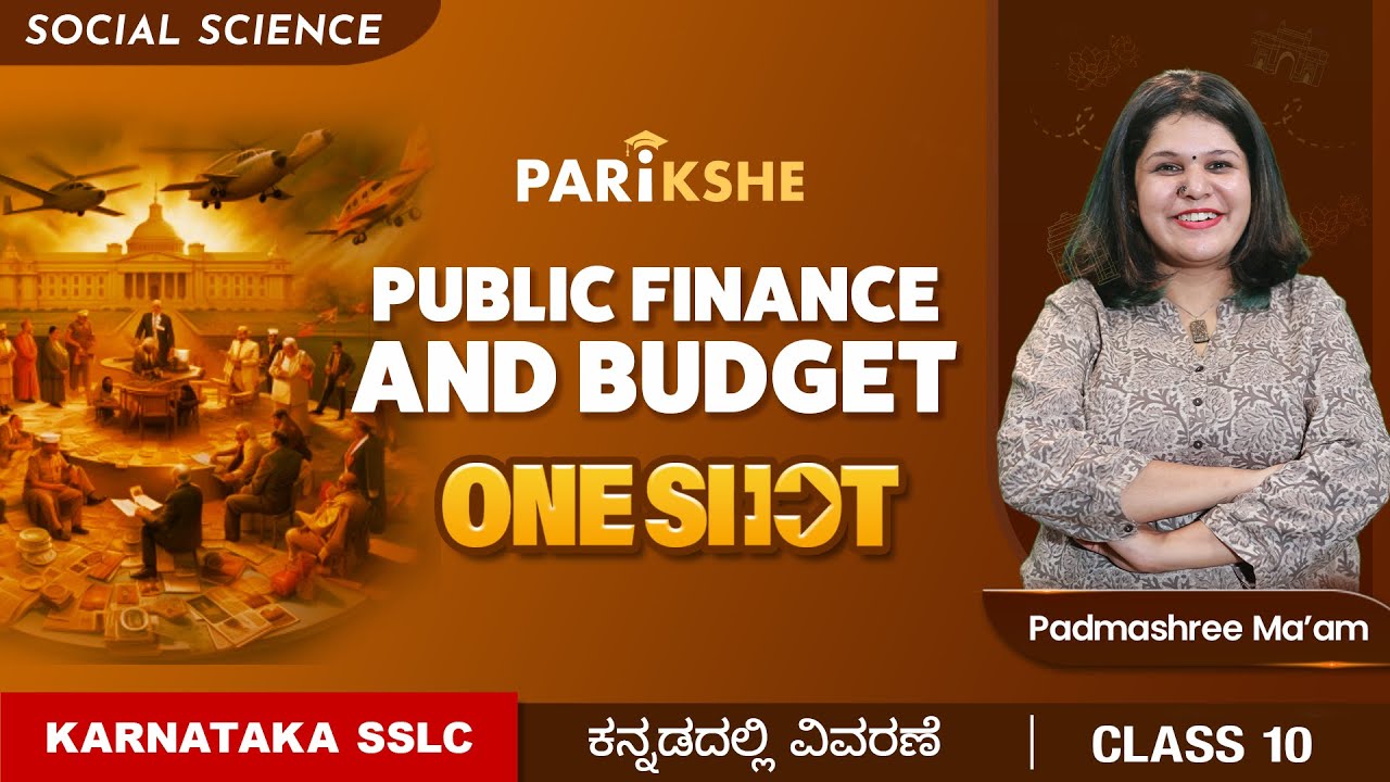 Public Finance and Budget -01 | One Shot new | Karnataka | Class 10 | In ಕನ್ನಡ