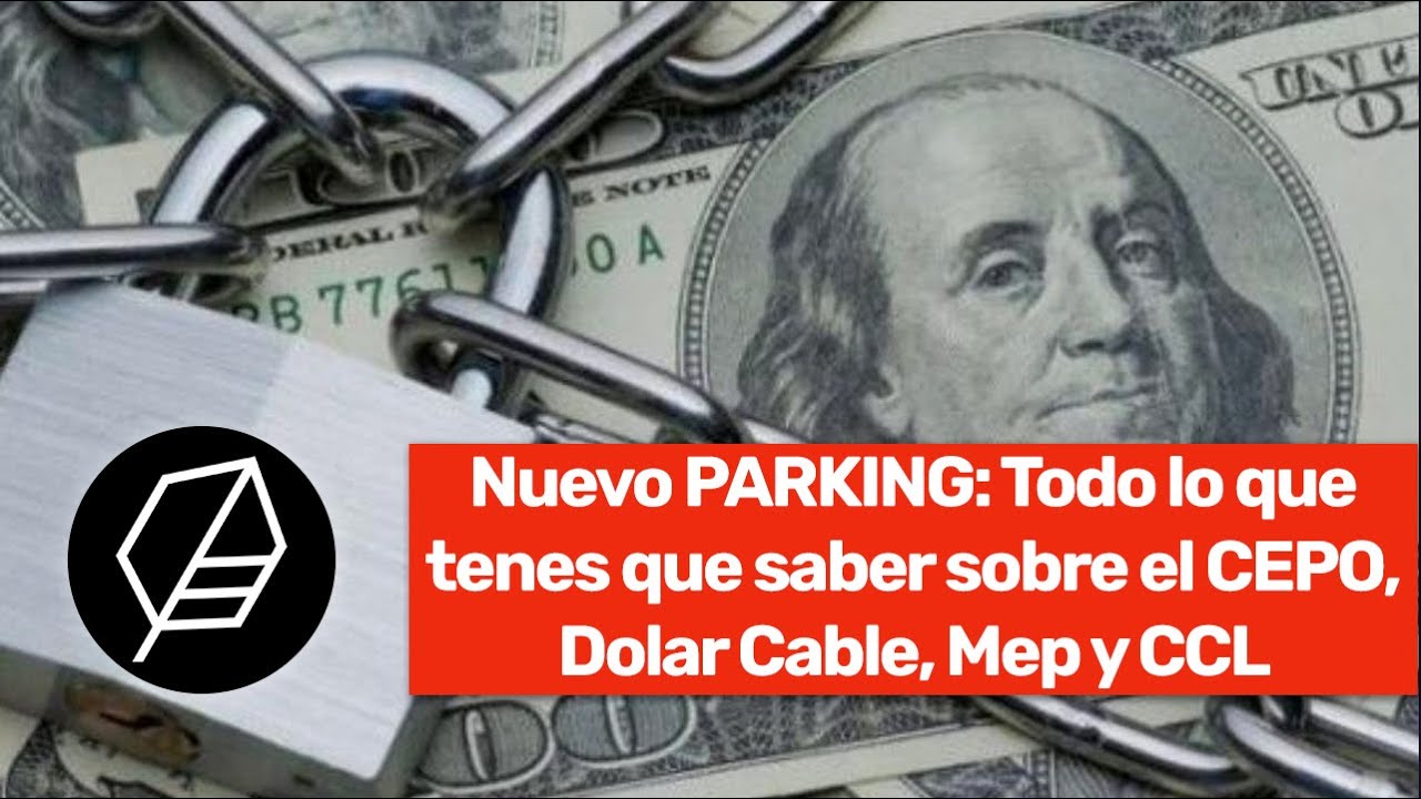 Las claves para entender el nuevo CEPO: Parking, CCL, Mep, Dolar Cable | Tio Mercado