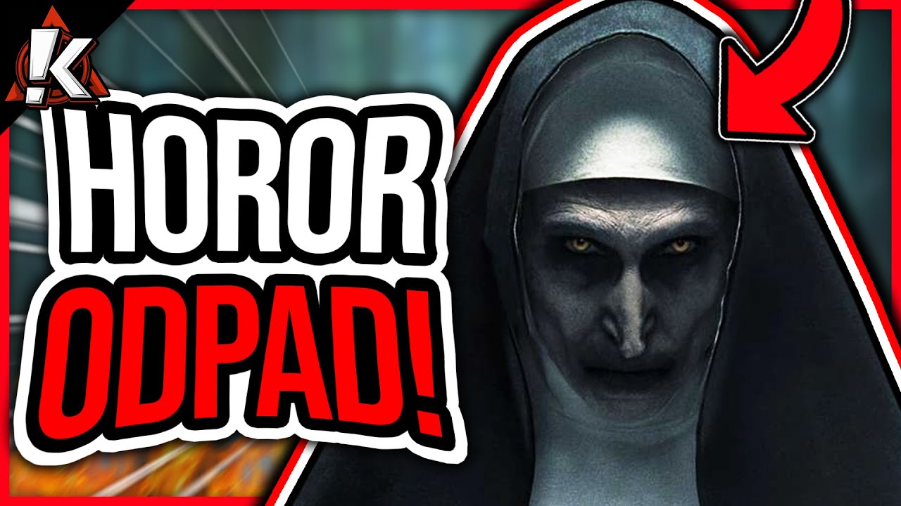 SESTRA (The Nun) je ODPAD! | Kery