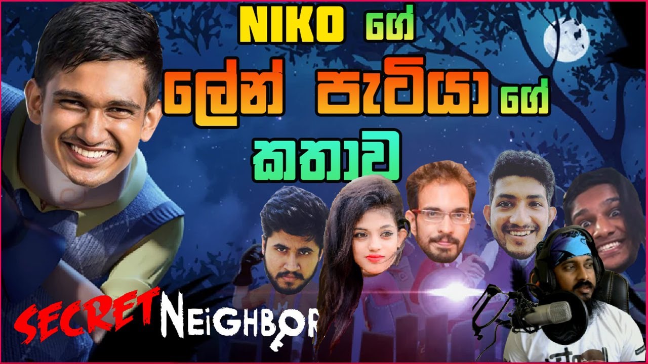 Secret Neighbor ▶️ Livestream | Chabhi | Maniya | Lionkolla | Sachini | Paone