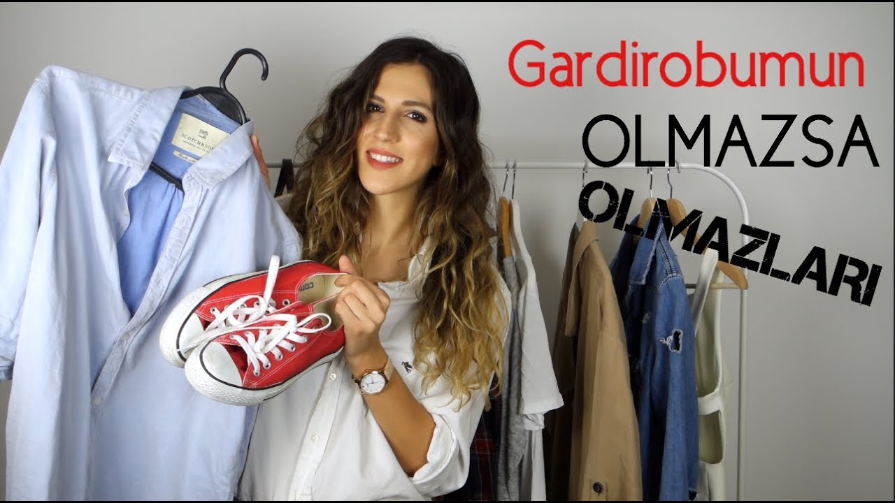 Gardırobumun Olmazsa Olmazları | İLKBAHAR-YAZ