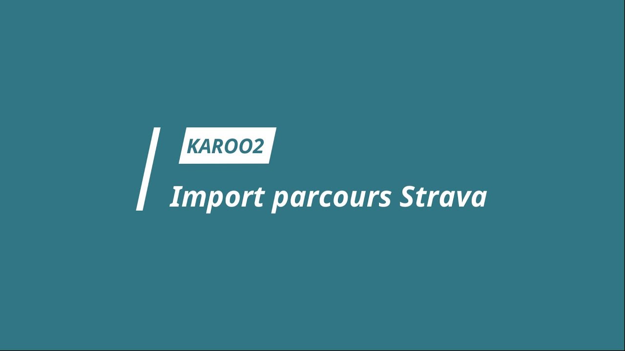 Import parcours Strava dans le GPS Karoo 2