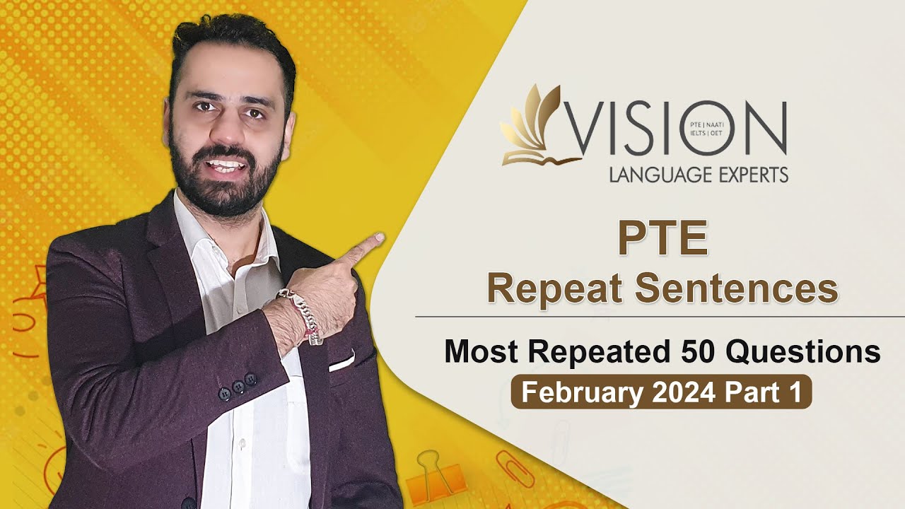 PTE Speaking - Repeat Sentences | Exam Predictions February 2024 - Vision Language Experts