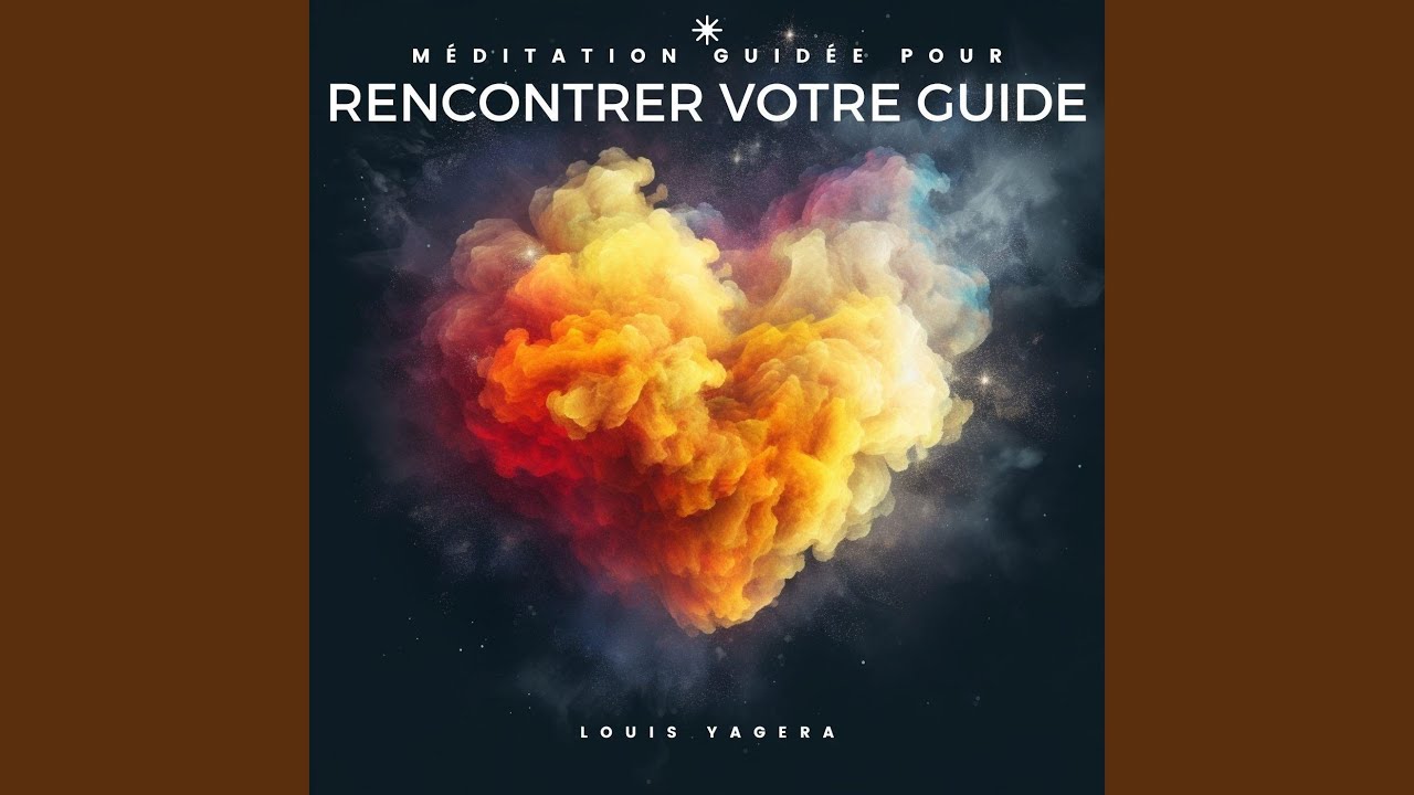 Méditation guidée pour rencontrer votre guide