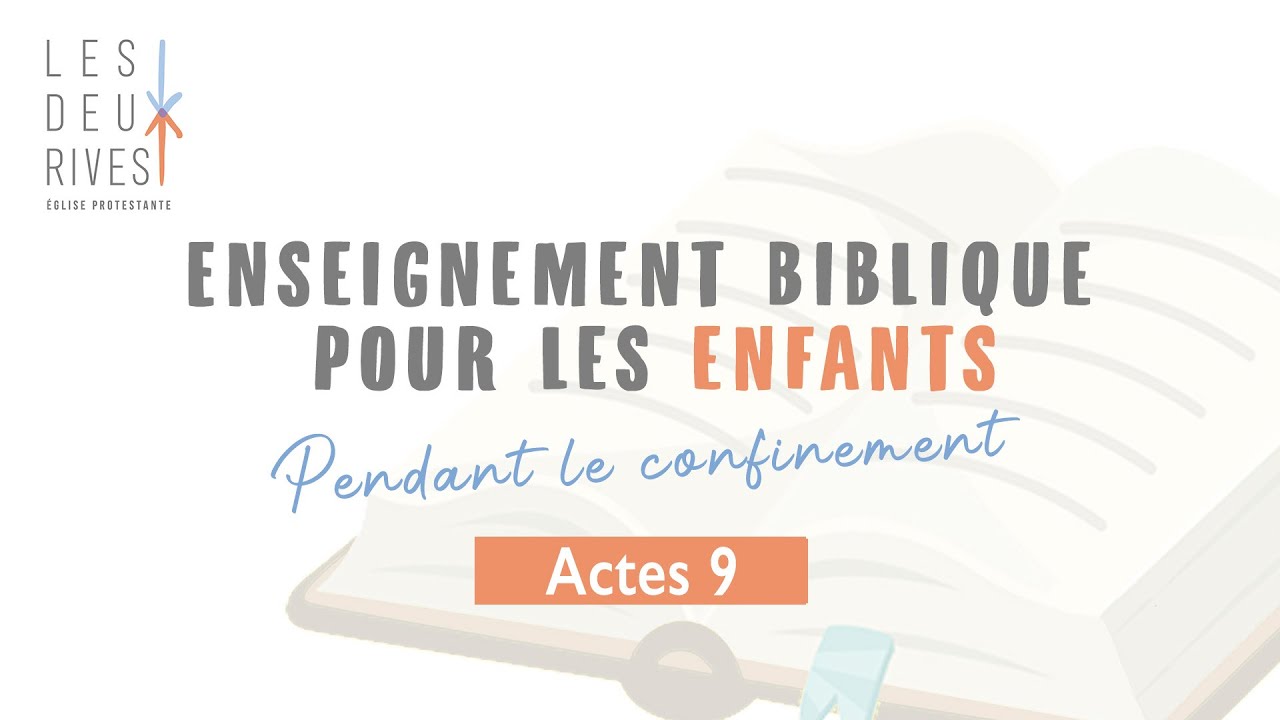 Actes 9 - Enseignement biblique pour les enfants
