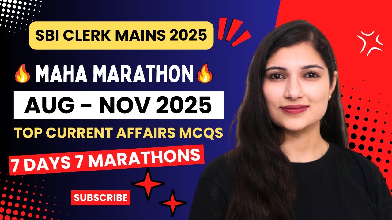 AUG - NOV 2025 CURRENT AFFAIRS MCQs | Revision Marathon | SBI CLERK | IBPS CLERK By Sheetal Mam