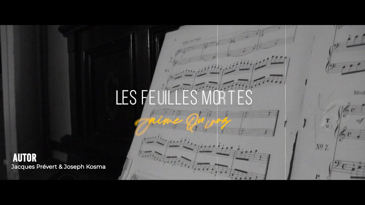 Les feuilles mortes (Las hojas muertas) - Jaime Quiroz