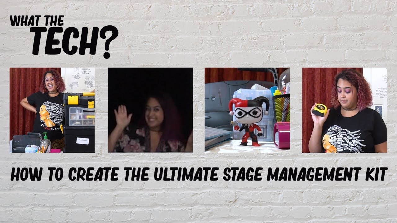 What the Tech? How to Create the Ultimate Stage Management Kit
