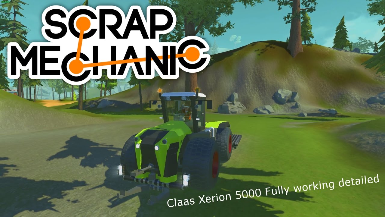 Scrap Mechanic Claas Xerion 5000 Fully working detailed  - Scrap Farming Simulator