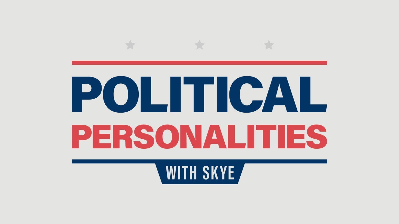 Introducing Political Personalities with Skye