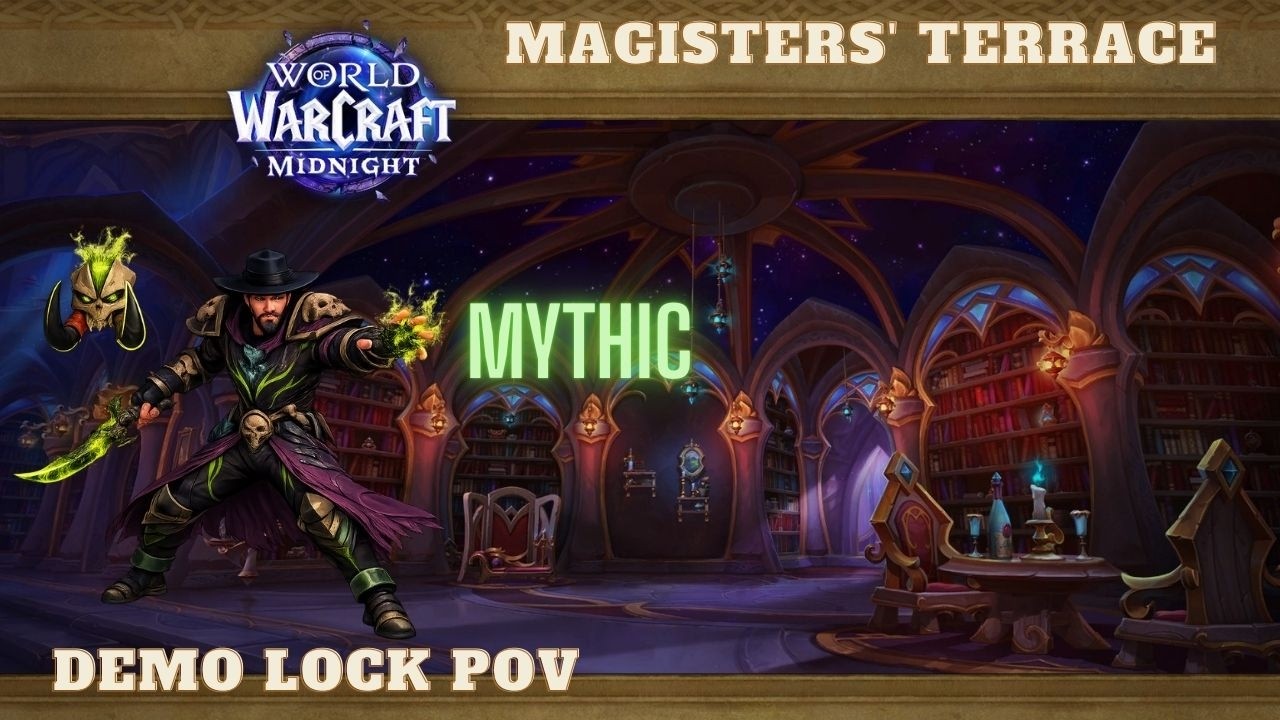 Mythic Magisters' Terrace | Demo Lock POV
