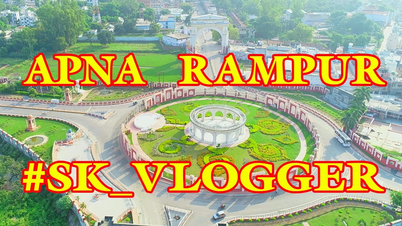 #RAMPURVLOG | Apna Rampur | Humara Rampur | #SK_Vlogger | Pyara Rampur | #Rampur U.P 22 l Rampur