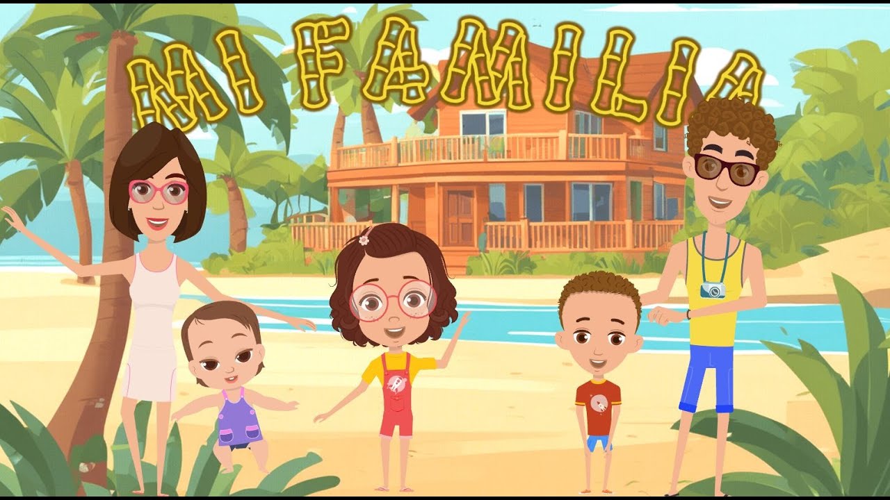 Mi Familia: Canta y Baila con Nosotros 🎶👨&zwj;👩&zwj;👧&zwj;👦 | M&uacute;sica Infantil