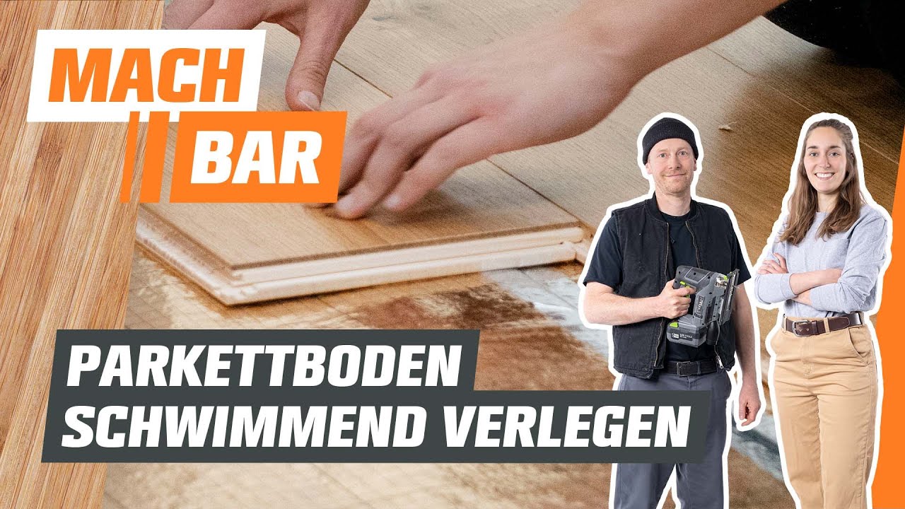 Parkettboden schwimmend und trittschallgedämmt verlegen | OBI