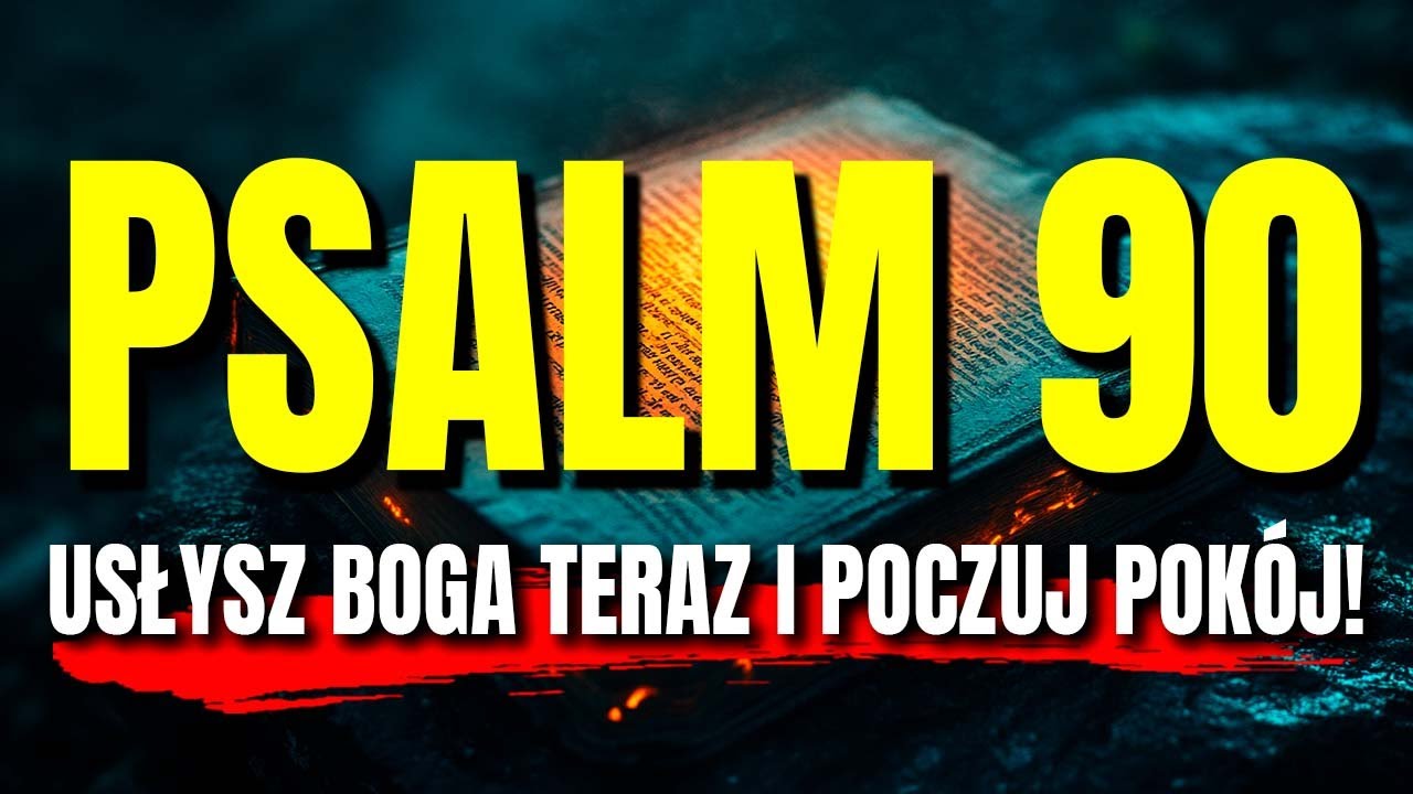 PSALM 90: 3 Sposoby, aby słuchać głosu Boga i żyć w pokoju!