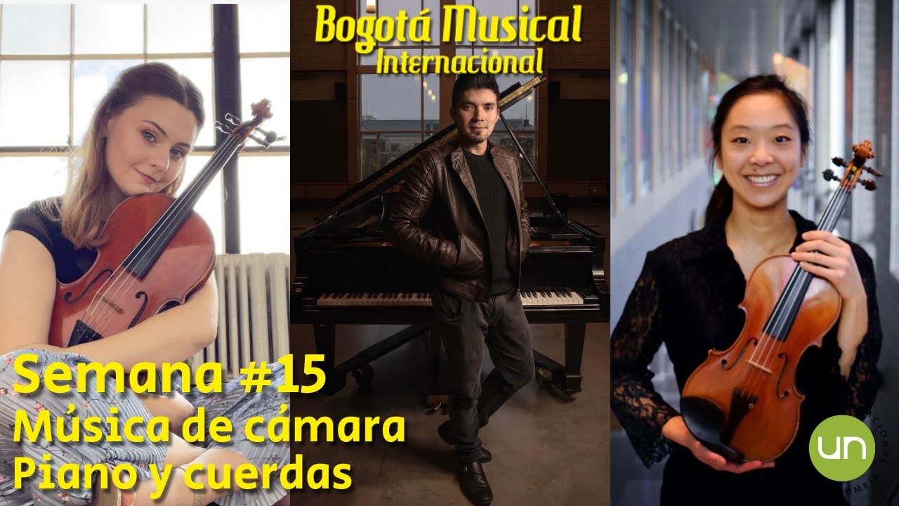 M&uacute;sica de c&aacute;mara - Piano y cuerdas | Semana #15 (Junio 14 - 2022)