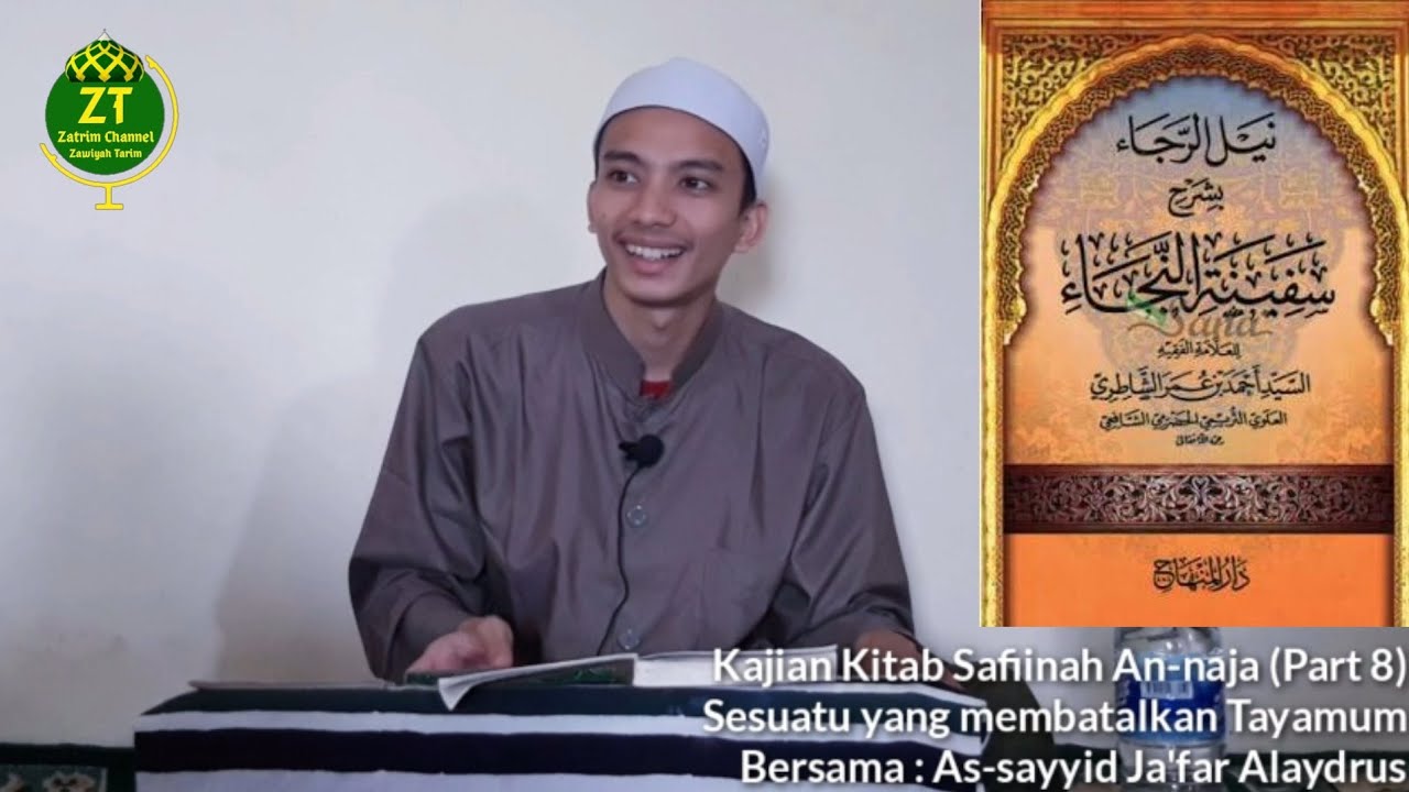Kajian Kitab Safiinah An-najaa (Part 8) | Sesuatu yang membatalkan tayamum | Jafar Alaydrus