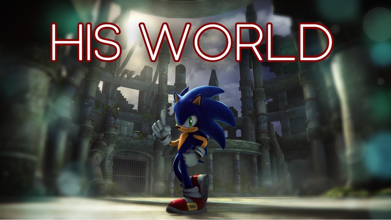 HIS WORLD | SONIC AMV