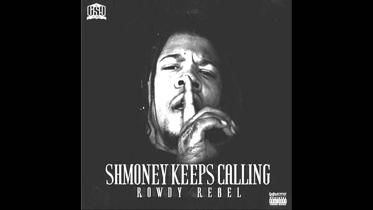Rowdy Rebel - Young Rich Niggas Ft Rich The Kid (Shmoney Keeps Calling)